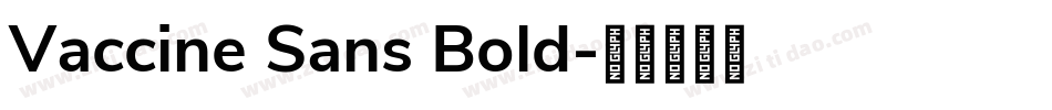 Vaccine Sans Bold字体转换